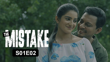 The Mistake Episode 02