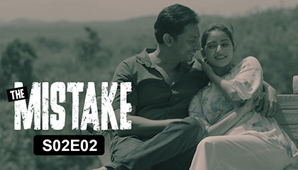 The Mistake Episode 07