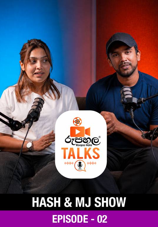 Roopahala Talks - Hash & MJ Show Episode 02